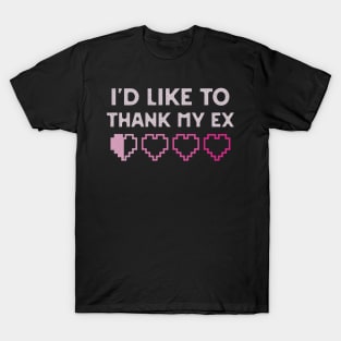 I'd Like to Thank my ex T-Shirt